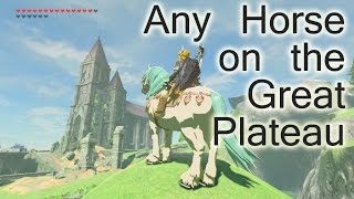 Get Any Horse on the Great Plateau Zelda BotW [upl. by Ogdan]