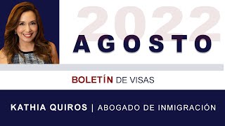 Boletín de visas AGOSTO 2022  Visa bulletin August 2022  Retroceso en F2A [upl. by Etteiram]