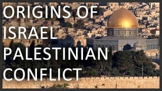 Origins of Israel Palestinian Conflict [upl. by Airebma510]