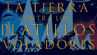 La Tierra contra los platillos voladores [upl. by Richer]