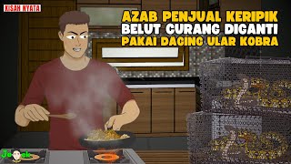 AZAB PENJUAL KERUPUK BELUT CURANG PAKAI DAGING ULAR KOBRA  SINETRON AZAB [upl. by Wes311]