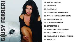 Giusy Ferreri Greatest Hits 2018  Best Italia Songs Of Giusy Ferreri [upl. by Celle647]