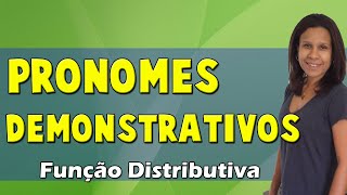 Pronomes Demonstrativos  Função Distributiva [upl. by Arihas]