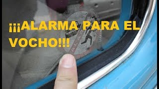 INSTALAR ALARMA AL VOCHO [upl. by Yrgoerg]