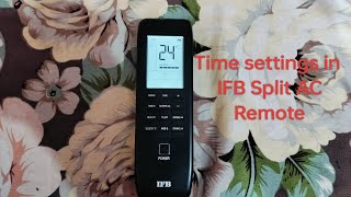 How to set time in IFB split AC remote [upl. by Aldos697]