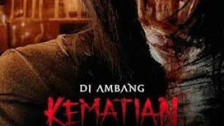 movie full horor 2023 Di Ambang Kematian  Film horor Indonesia [upl. by Dragelin]