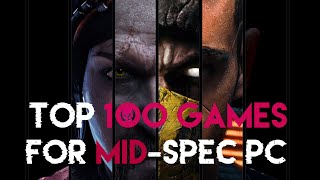 TOP 100 GAMES FOR MID SPEC PC 512 MB1GB VRAM [upl. by Oak231]