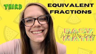 EQUIVALENT FRACTIONS with Pictorial Models 3rd Grade Math [upl. by Dnaltroc]