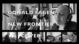 DONALD FAGEN  NEW FRONTIER QUARANTINE COVER [upl. by Shimkus]