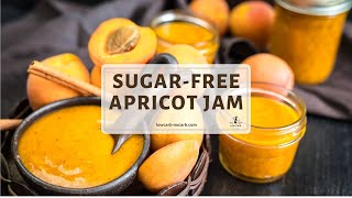 Sugar Free Apricot Jam Recipe [upl. by Merry375]