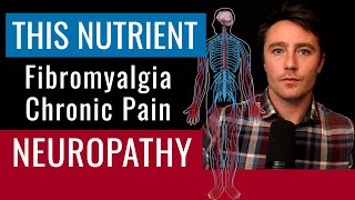 This Unknown Nutrient For Fibromyalgia Chronic Pain amp Neuropathy [upl. by Edrahc719]