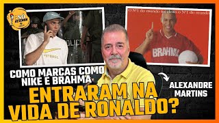 Ronaldo esteve perto de fechar com a Diadora e contrato com Brahma foi complicado [upl. by Neile]