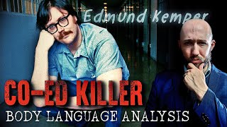 Ed Kemper The CoEd Killer Chilling Body LanguageNonverbal Analysis [upl. by Aurea888]