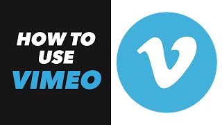 How to Use Vimeo  Vimeo App Use Tutorial NEW [upl. by Jara]