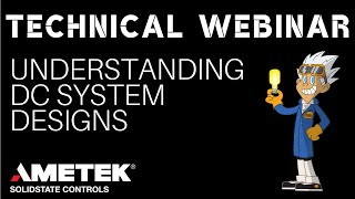 Technical Webinar  Understanding DC System Designs [upl. by Edivad]