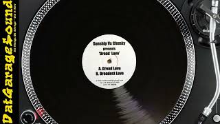 Sunship Vs Chunky – Dread Love – DL180299 [upl. by Nita]