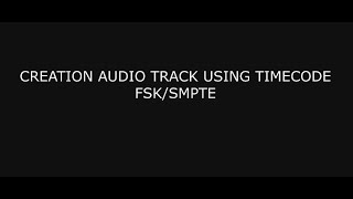 Create audio track using TIMECODE FSKSMPTE  TUTORIAL MASTER FULLPOWER PIROSHOW [upl. by Lenes]