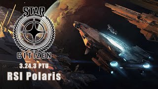 Star Citizen 3243 PTU  Polaris Capital Ship [upl. by Schertz106]