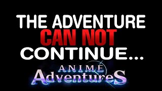 The Problem with Anime Adventures Coming Back [upl. by Dust]