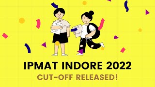 IIM Indore IPMAT 2022 Cutoffs amp PI Selection [upl. by Cornia340]