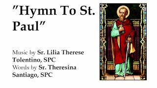 Hymn To St PaulHail St Paul Of TarsusSr Lilia Therese Tolentino SPCampSr Theresina Santiago SPC [upl. by Enelyak251]