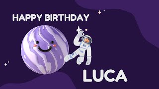 Happy Birthday Luca Song [upl. by Oletta]