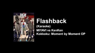 KARAOKE Flashback  MIYAVI vs KenKen  Kokkoku Moment by Moment OP [upl. by Coffee]