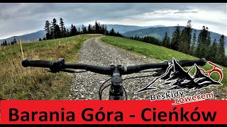 ❌ I znów się nie udało  Barania Góra  Wiała MTB  Beskidy Rowerem [upl. by Michiko]