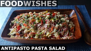 Antipasto Pasta Salad  Food Wishes [upl. by Spracklen58]