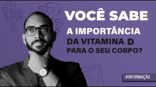 Você sabe qual a importância da Vitamina D [upl. by Imak]