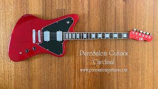 PureSalem Guitars CARDINAL  No chat demo [upl. by Levey]