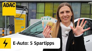 Elektroauto 5 Tipps zum Geld sparen  Unter Strom – Einfach Elektromobilität  64  ADAC [upl. by Macario769]