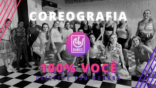 100 Você  Chiclete Com Banana  Coreografia  Up Dance [upl. by Parrisch]