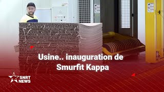 Smurfit Kappa inauguration de la première usine au Maroc et en Afrique [upl. by Ynnal]