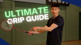 The ULTIMATE Badminton GRIP Tutorial You NEED [upl. by Keeton]