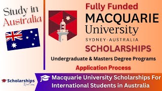 Macquarie University Scholarships 20242025 Fully Funded Study in Australia [upl. by Gardie451]