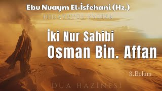 Osman Bin Affan  El İsfehani Hz  Sesli Kitap [upl. by Ahsemit]