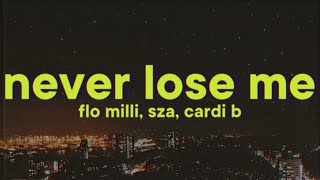 Flo Milli  Never Lose Me Remix Lyrics ft SZA Cardi B [upl. by Cruickshank]