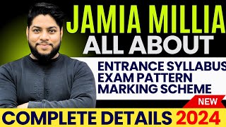 All About JMI CET Entrance exam syllabus Pattern Exam dates 2024🔥Jamia millia islamia University [upl. by Nikolia269]