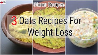 3 Healthy INSTANT Oats Recipes For Weight Loss  Oats Recipes For Dinner  Skinny Recipes [upl. by Nabatse]