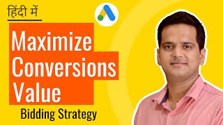 Maximize Conversion Value Bidding Strategy in Hindi [upl. by Akemad488]