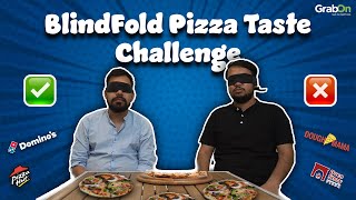 Blindfold Challenge Dough Mama vs Pizza Hut vs Dominos vs Oven Story Which is what  GrabOn [upl. by Ellehsar]