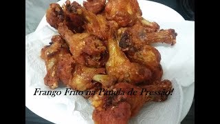 Frango Frito Na panela de Pressão [upl. by Uhej43]