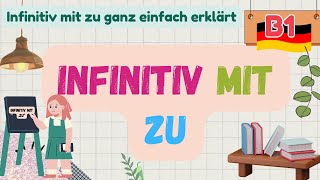 Infinitiv mit zu ganz einfach erklärt 🚀“Top Beispiele für deinen Erfolg“ B1 [upl. by Krik]