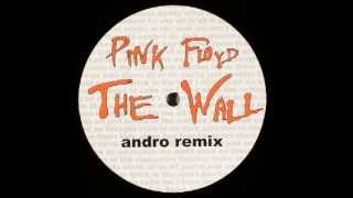 PINK FLOYD The Wall Andro Remix [upl. by Ednarb]