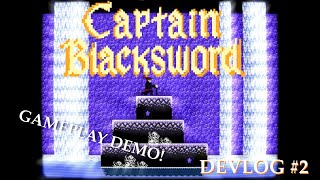 Devlog 2  Captain Blacksword  Demo Playthrough [upl. by Doug]