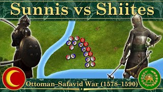 Sunnis vs Shiites Ottoman–Safavid War 1578–1590 [upl. by Hachmin]