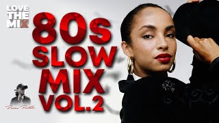 80s SLOW MIX VOL 2  80s Classic Hits  Ochentas Mix by Perico Padilla 80smix 80s 80smusic [upl. by Retsev]