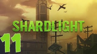 Shardlight  The Vision ►Part 11◄ [upl. by Alletneuq]