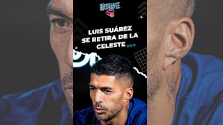 Luis Suárez se retira de la selección uruguaya Shorts  Lechisme [upl. by Nho]